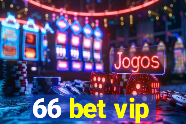 66 bet vip