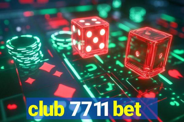 club 7711 bet