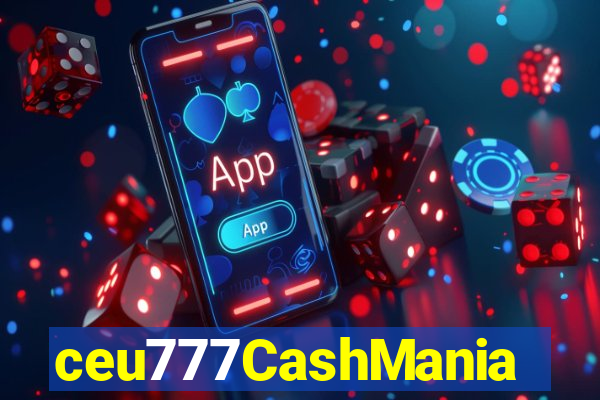 ceu777CashMania