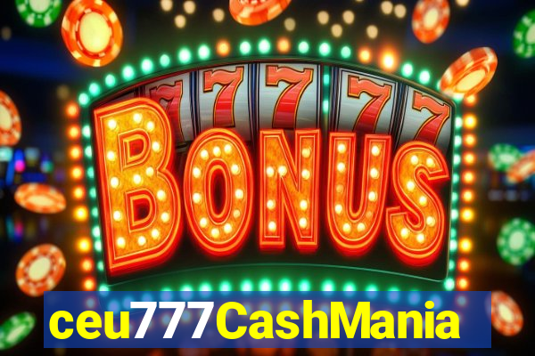 ceu777CashMania