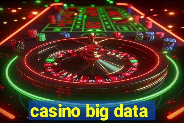 casino big data