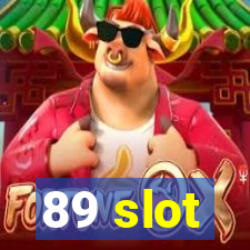 89 slot