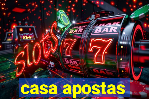 casa apostas