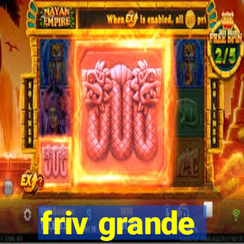 friv grande