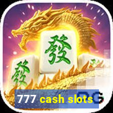 777 cash slots