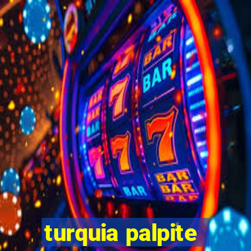 turquia palpite