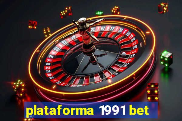 plataforma 1991 bet