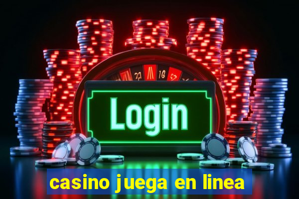 casino juega en linea