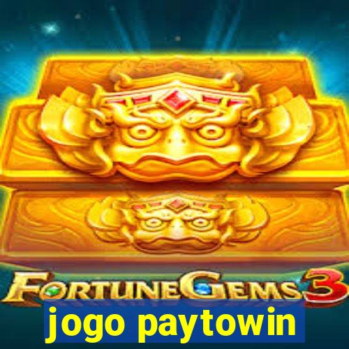 jogo paytowin