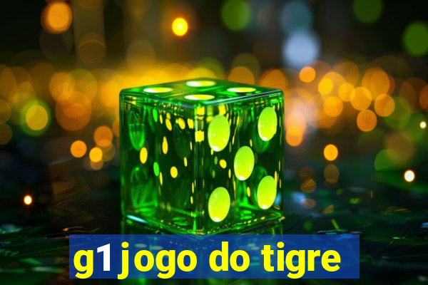 g1 jogo do tigre