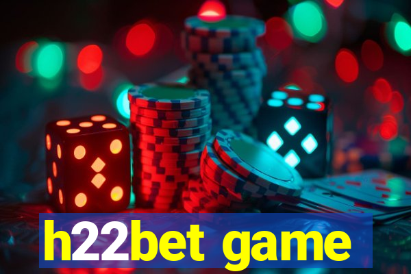 h22bet game