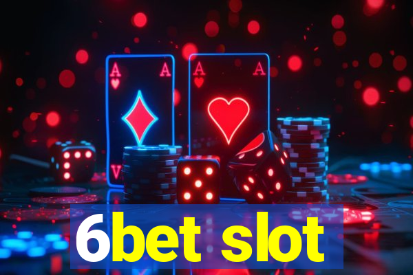 6bet slot