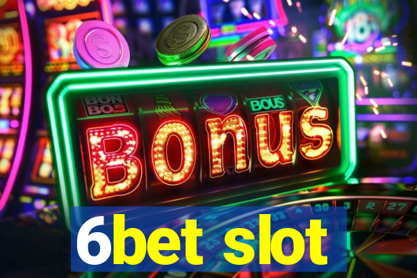 6bet slot