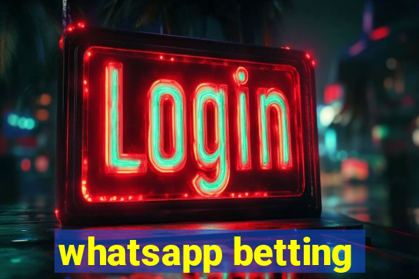 whatsapp betting