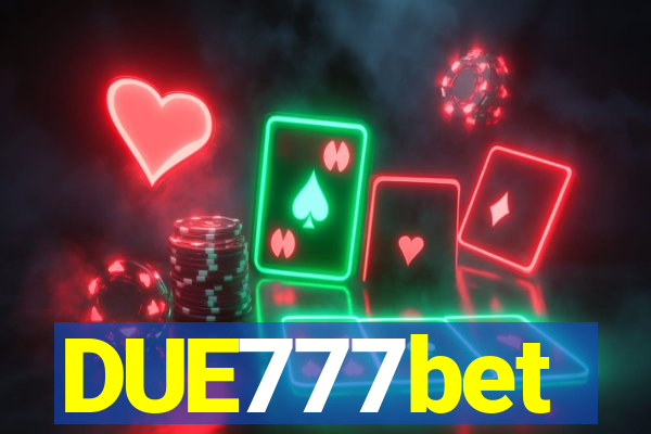 DUE777bet