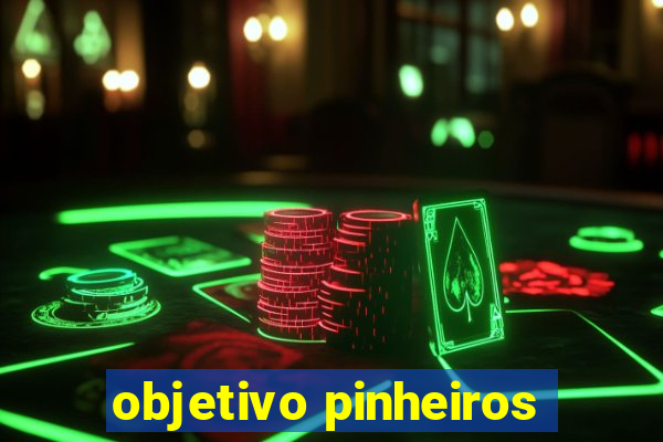 objetivo pinheiros