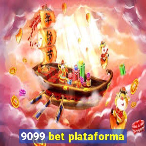 9099 bet plataforma