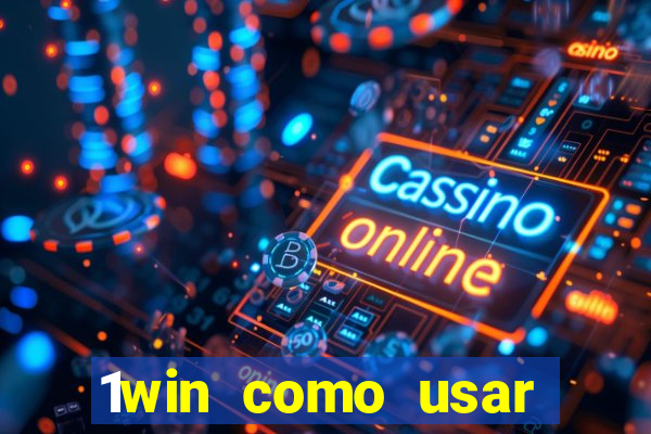 1win como usar bono de casino