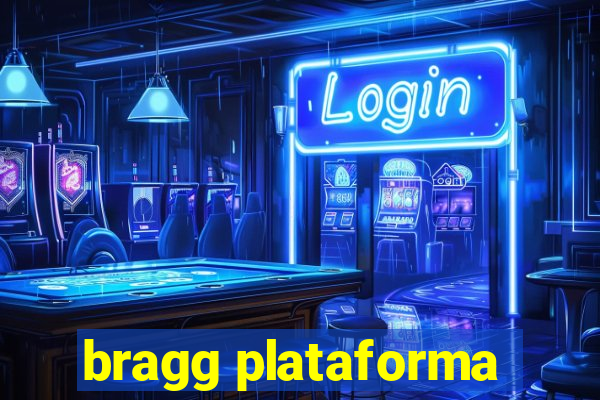 bragg plataforma