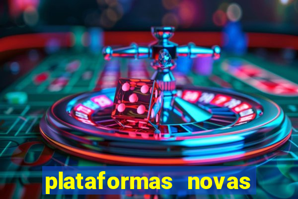 plataformas novas fortune tiger