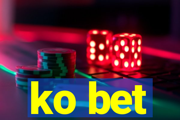 ko bet