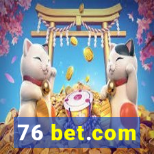 76 bet.com