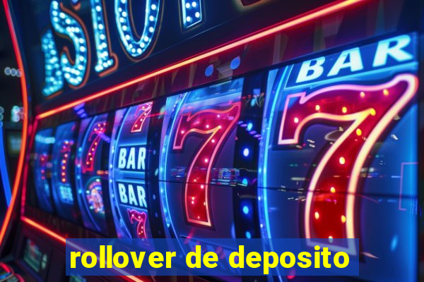 rollover de deposito