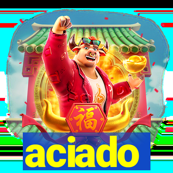 aciado