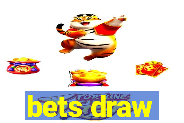 bets draw