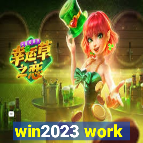 win2023 work