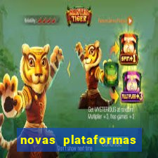 novas plataformas fortune tiger