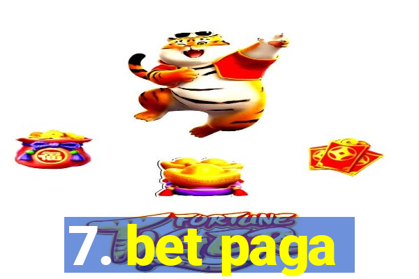 7. bet paga