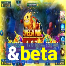 &beta