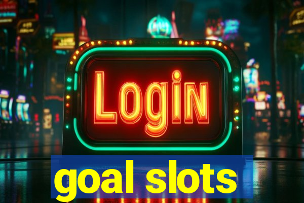 goal slots