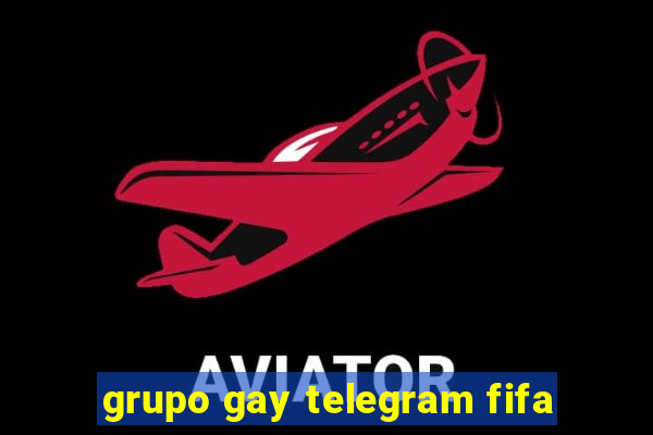 grupo gay telegram fifa