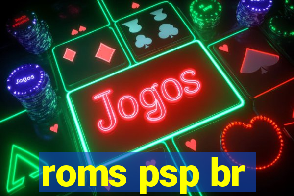 roms psp br