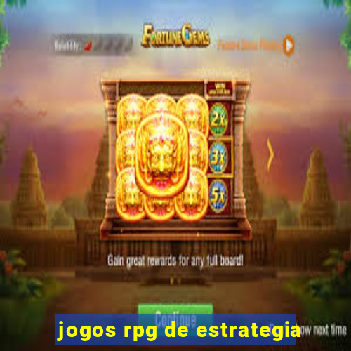 jogos rpg de estrategia