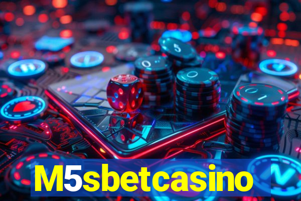 M5sbetcasino