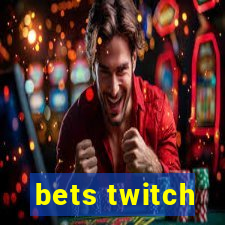 bets twitch