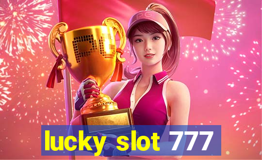 lucky slot 777