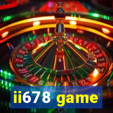 ii678 game