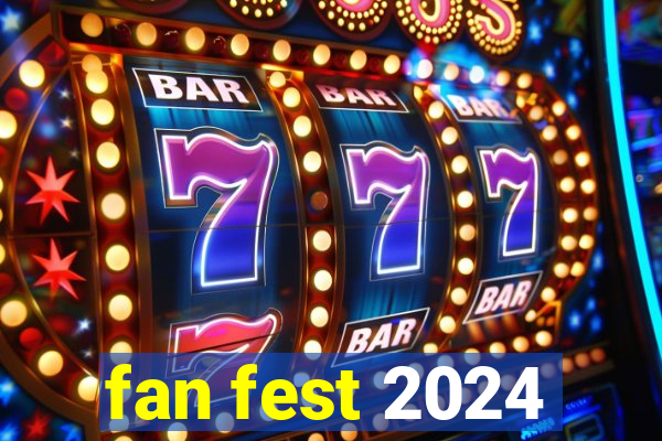 fan fest 2024