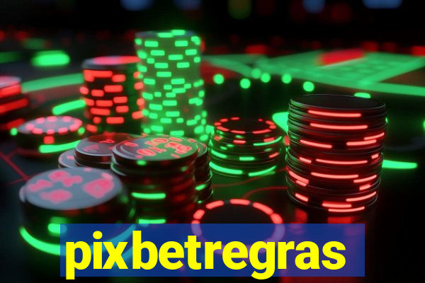 pixbetregras