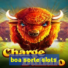 boa sorte slots