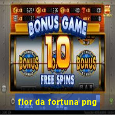 flor da fortuna png