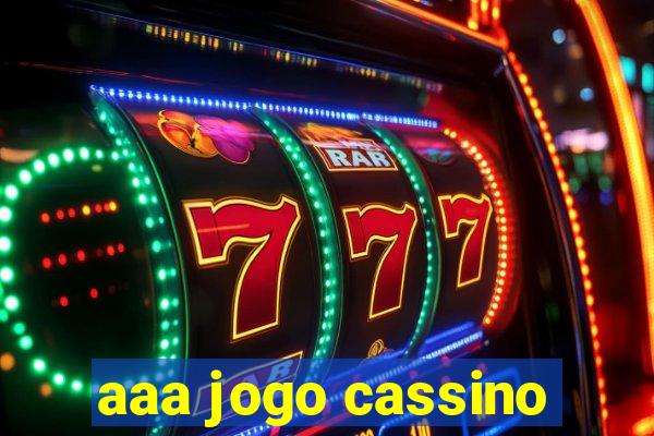 aaa jogo cassino