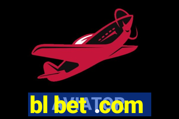 bl bet .com