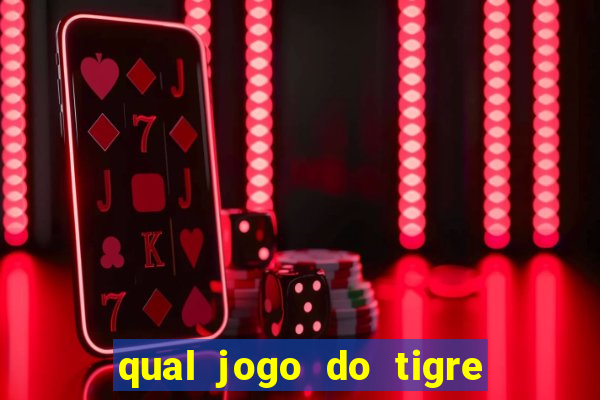 qual jogo do tigre ta pagando agora