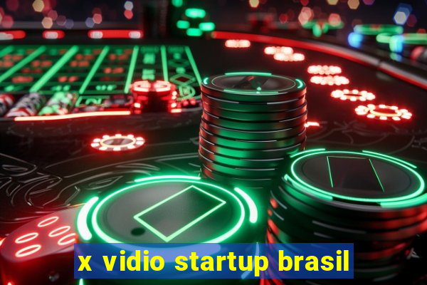 x vidio startup brasil