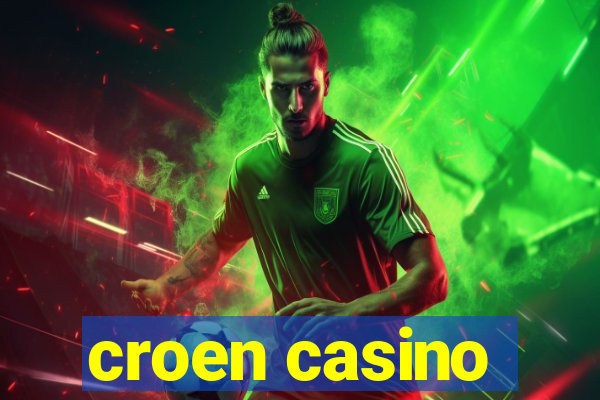 croen casino